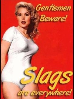 slags+everywhere.jpg